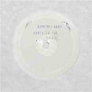 Admiral Warp - Dance To The House download flac