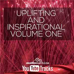 audiomachine - Uplifting And Inspirational Volume One download flac