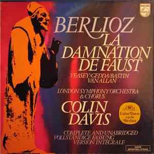 Berlioz - Veasey / Gedda / Bastin / Van Allan, London Symphony Orchestra & London Symphony Chorus, Colin Davis - La Damnation De Faust download flac