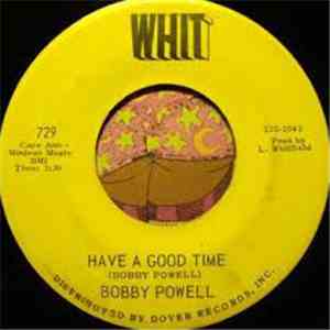 Bobby Powell - Have A Good Time / I Care download flac