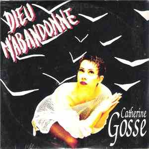 Catherine Gosse - Dieu M'Abandonne download flac