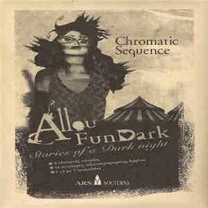 Chromatic Sequence - Allou Fun Dark - Stories Of A Dark Night download flac