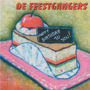 De Feestgangers - Happy Birthday To You! download flac
