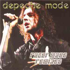 Depeche Mode - Razor Made Remixes download flac