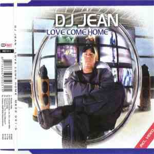 DJ Jean - Love Come Home download flac
