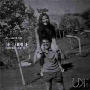 Dr. Cyanide - Breaking Faders EP download flac