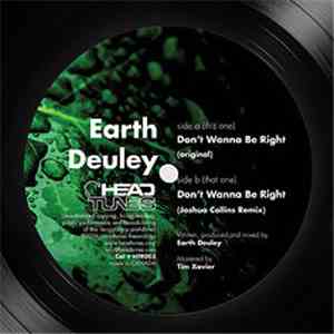 Earth Deuley - Don't Wanna Be Right download flac