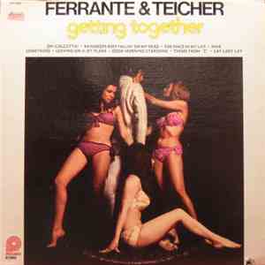 Ferrante & Teicher - Getting Together download flac