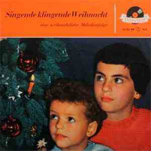 Franz Josef Breuer - Singende Klingende Weihnacht - Eine Weihnachtliche Melodienfolge download flac