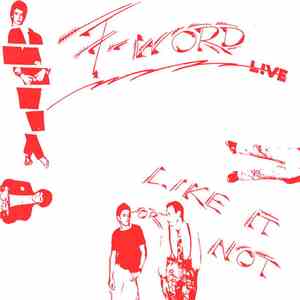 F-Word! - Like It Or Not Live download flac