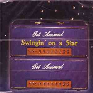 Get Animal - Swingin' On A Star download flac