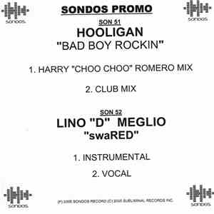 Hooligan / Lino "D" Meglio - Bad Boy Rockin' / Swared download flac
