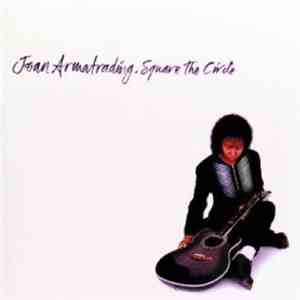 Joan Armatrading - Square The Circle download flac