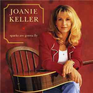 Joanie Keller - Sparks Are Gonna Fly FLAC album