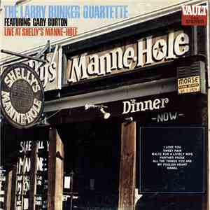 Larry Bunker Quartette Featuring Gary Burton - Live At Shelly's Manne-Hole download flac