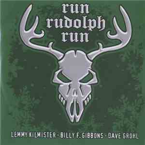 Lemmy Kilmister • Billy F. Gibbons • Dave Grohl - Run Rudolph Run download flac