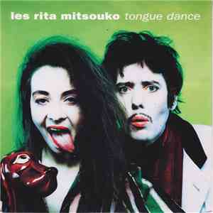 Les Rita Mitsouko - Tongue Dance download flac