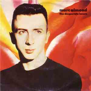 Marc Almond - The Desperate Hours download flac