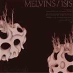 Melvins / Isis  - Melvins / ISIS download flac