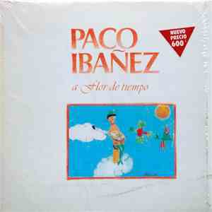 Paco Ibañez - A Flor De Tiempo download flac