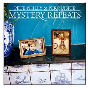 Pete Philly & Perquisite - Mystery Repeats download flac