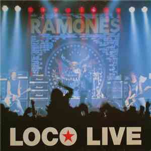 Ramones - Loco Live download flac