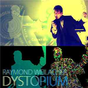 Raymond Weilacher - Dystopium download flac