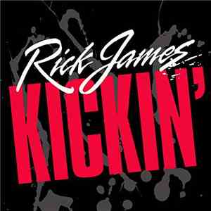 Rick James - Kickin' download flac