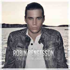 Robin Bengtsson - Cross The Universe download flac