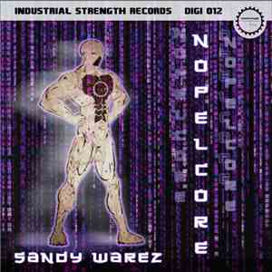 Sandy Warez - Nopelcore download flac