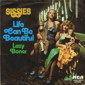 Sissies  - Life Can Be Beautiful download flac