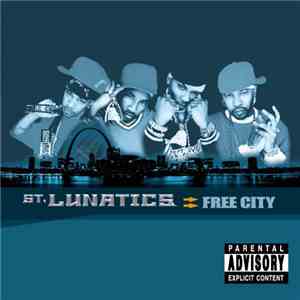 St. Lunatics - Free City FLAC album