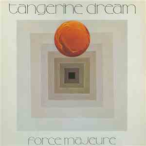 Tangerine Dream - Force Majeure download flac
