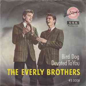 The Everly Brothers - Bird Dog / Devoted To You download flac