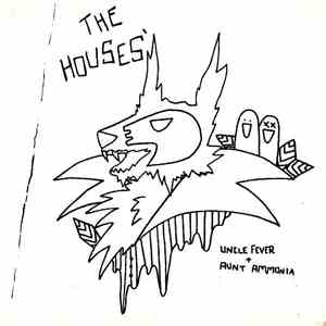 The Houses - Uncle Fever + Aunt Ammonia FLAC album