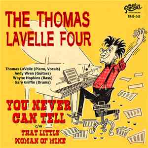 The Thomas LaVelle Four - You Never Can Tell download flac