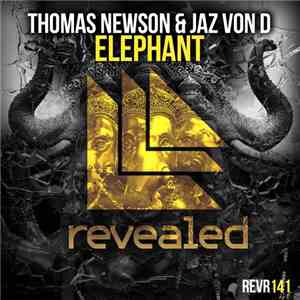 Thomas Newson & Jaz Von D - Elephant download flac