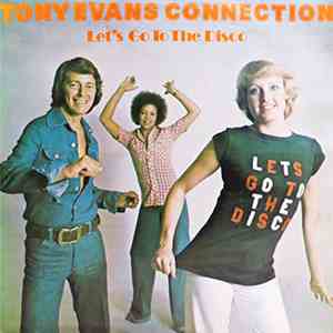 Tony Evans Connection - Let's Go To The Disco download flac