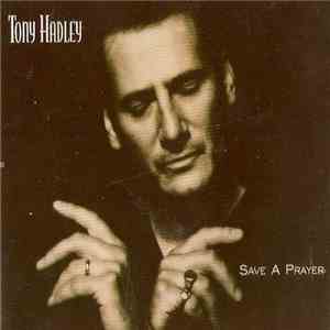 Tony Hadley - Save A Prayer download flac