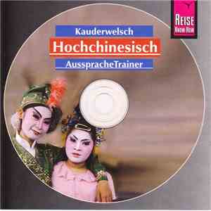 Unknown Artist - Kauderwelsch AusspracheTrainer - Hochchinesisch - Wort Für Wort download flac