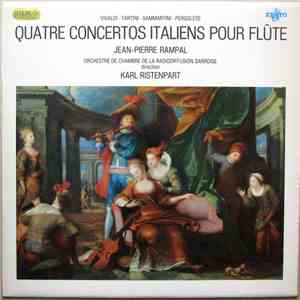 Vivaldi / Tartini / Sammartini / Pergolèse - Jean-Pierre Rampal, Orchestre De Chambre De La Radiodiffusion Sarroise , Direction Karl Ristenpart - Quatre Concertos Italiens Pour Flûte download flac