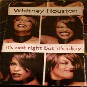 Whitney Houston - It's Not Right But It's Okay download flac
