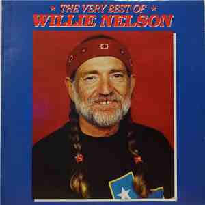 Willie Nelson - The Very Best Of Willie Nelson download flac