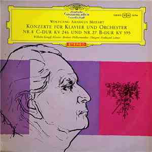 Wolfgang Amadeus Mozart - Wilhelm Kempff / Berliner Philharmoniker / Ferdinand Leitner - Konzerte Für Klavier Und Orchester Nr. 8 C-Dur KV 246 Und Nr. 27 B-Dur KV 595 download flac