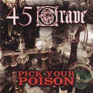 45 Grave - Pick Your Poison download flac