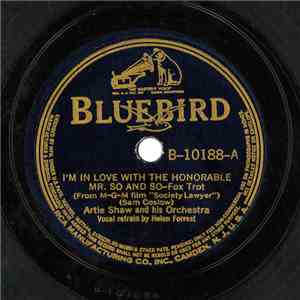 Artie Shaw And His Orchestra - I'm In Love With The Honorable Mr. So And So / Prosschai download flac