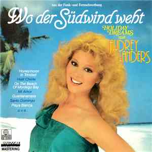 Audrey Landers - Wo Der Südwind Weht (Holiday Dreams) download flac