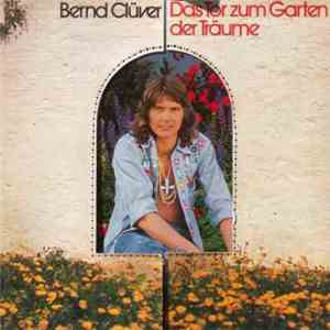 Bernd Clüver - Das Tor Zum Garten Der Träume download flac
