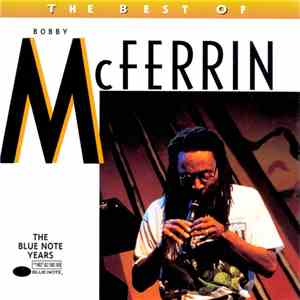 Bobby McFerrin - The Best Of Bobby McFerrin download flac