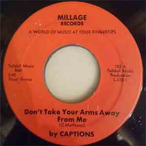 Captions, The - Don't Take Your Arms Away From Me / Hit It download flac